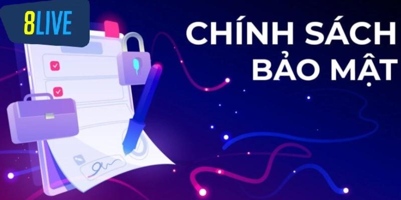 Chính sách bảo mật nạp/rút tiền tại 8live