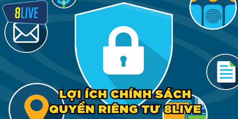 Tìm hiểu về quyền riêng tư 8live
