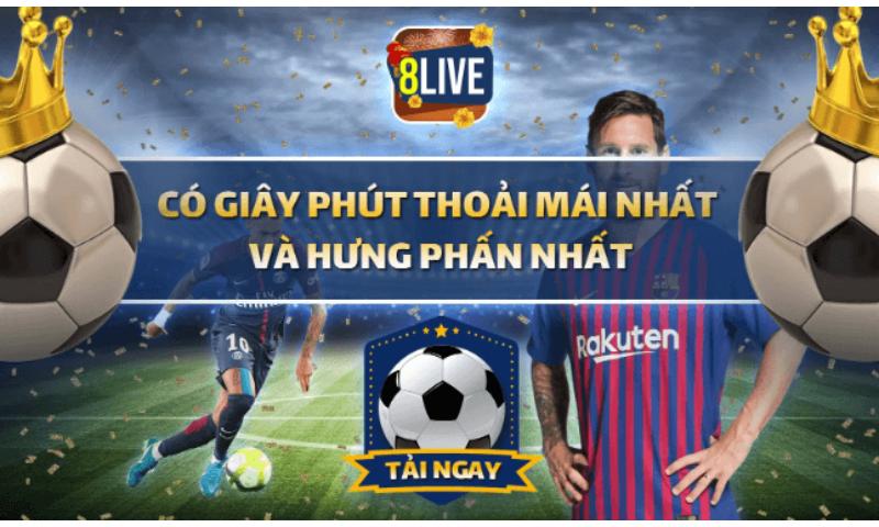 Trải nghiệm độc đáo khi xem bóng đá trực tuyến 8live.